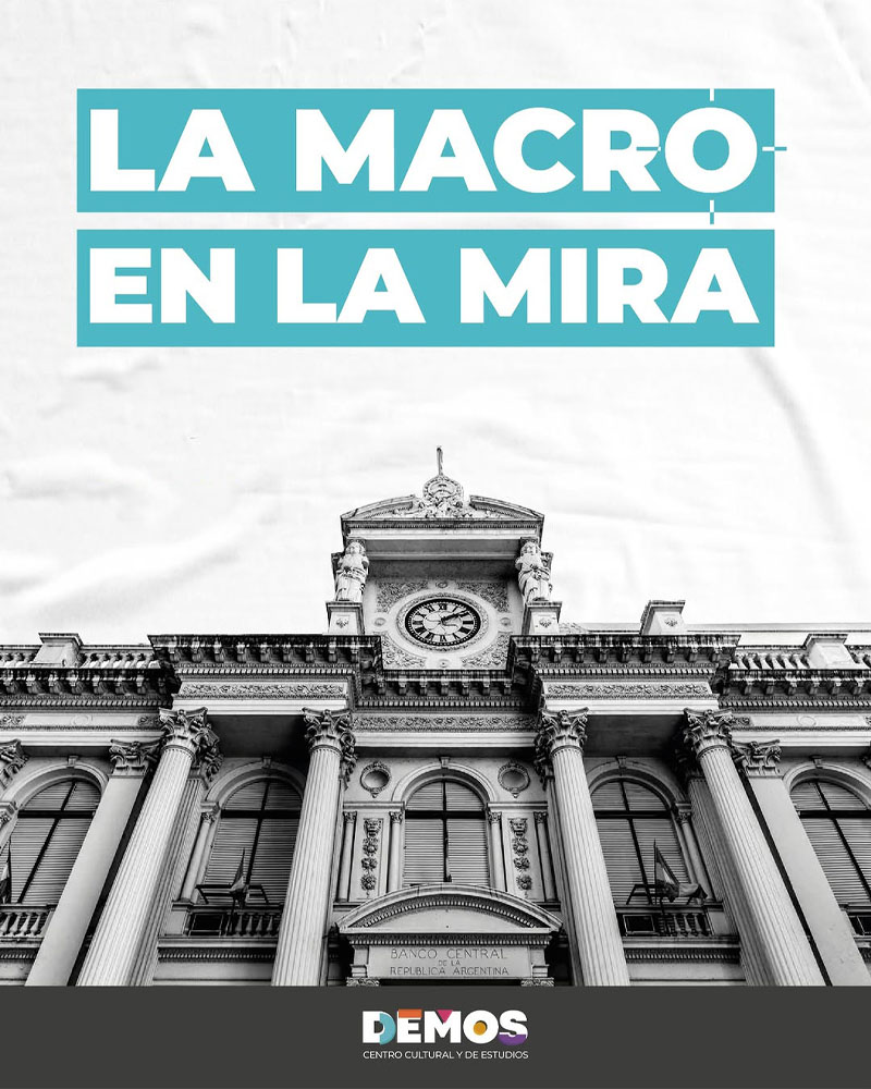 Informes | La Macro en la Mira: un monitoreo clave de la economía argentina.